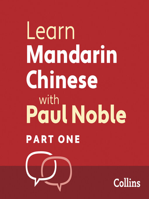 Title details for Learn Mandarin Chinese with Paul Noble for Beginners – Part 1 by Paul Noble - Wait list
